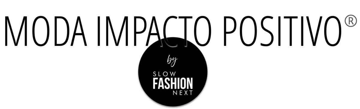 moda impacto positivo slow fashion next